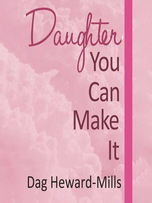 cover image of Daughter, You Can Make It